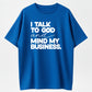Speak With God And Mind My Business Black Cotton  Bold Statement Design Top Tshirt