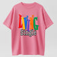 Living Single Graphic Cotton T-Shirt - Bright Colored Lettering