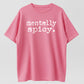 Mentally Spicy Vintage Distressed Funny Graphic Pure Cotton Tee