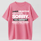 Urbntees I Have Selective Hearing Sorry You Weren't Selected Today Funny Cotton T-Shirt