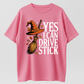 Yes I Can Drive Stick Funny Witch Halloween Graphic T-Shirt
