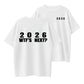 2026 WTF's Next Funny Sarcastic New Year Graphic T-Shirt