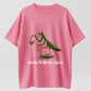 Girls Will Be Girls Praying Mantis Funny Graphic T-Shirt - 100% Cotton Heavyweight