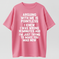 T-Shirts Arguing With Me Is Pointless Shirt, Funny Sarcastic Quote Graphic Tee