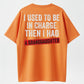 I Used To Be In Charge Then I Had A Granddaughter Printed Men's T-Shirt,Gift For Dad- Grandpa