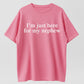 100% Cotton "I'm Just Here For My Nephew" Funny Aunt Uncle Quote T-Shirt
