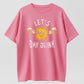 Mens Lets Day Drink T Shirt Funny Drunken Sunny Booze Drinking Tee