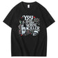 You Inspire My Inner Special Killer Pattern  Print 100%Cotton T-Shirt
