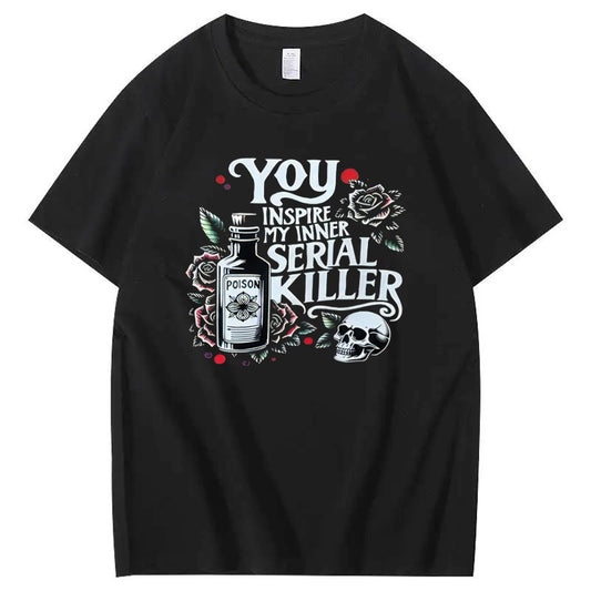 You Inspire My Inner Special Killer Pattern  Print 100%Cotton T-Shirt