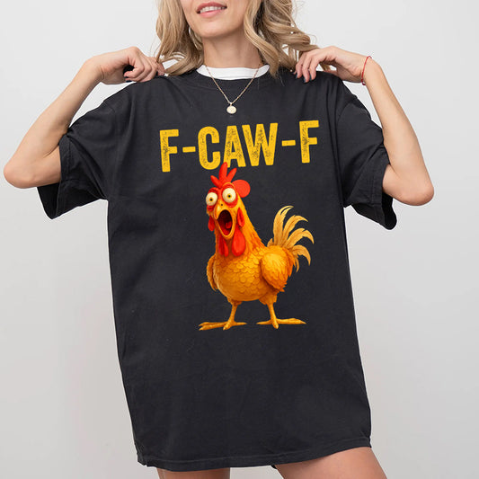 100% Cotton Ultra Soft & Cozy Unisex Funny F-Caw-F Chicken shirts, FCAWF Chicken T-Shirt