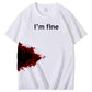 I'm Fine 100% Cotton T-Shirt