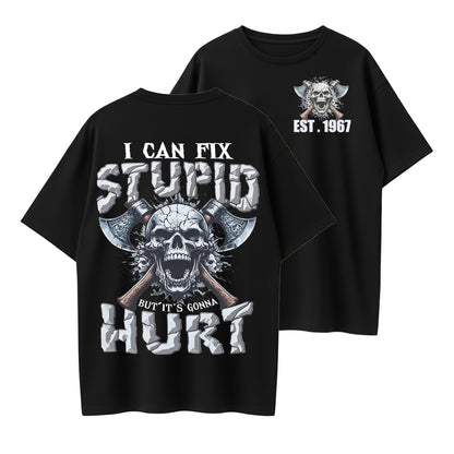 I Can Fix Stupid But It's Gonna Hurt Funny Sarcastic Organic Cotton Unisex T-Shirt
