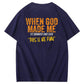 When God Made Me He Grinned And Said This'll Be Fun Pattern Print 100%Cotton Funny T-Shirt