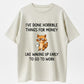 I've Done Horrible Things for Money Raccoon Funny Cotton T-Shirt – Wake Up Early Joke