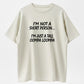 100% Cotton "I'm Not A Short Person, I'm A Tall Oompa Loompa" Funny Quote T-Shirt