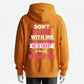 Warning！Don’t Flirt With Me, I Love My Girlfriend, She Will Murder You Hoodie