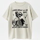 Trendy Skeleton Shirt | Asked myself if I’m okay | We Both Start Laughing | Funny Quotes Shirt