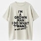 I'm A Grown Man I Do What My Wife Wants Funny Husband Married Life Graphic T-Shirt