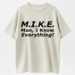 Funny Mike T-Shirt - 'Knows Everything' Humor Gift for Men - Birthday & Father's Day Top Cotton graphic tees men gifts