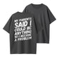 100% Cotton Funny Problem Maker Graphic T-Shirt for Men & Women
