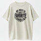 Heat Transfer Funny "My Wife is My Favorite Problem" Humorous Quote, Casual Streetwear Men's Shirts Graphic Tee
