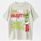 100% Cotton "On The Naughty List And I Regret Nothing" Christmas Graphic T-Shirt