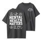 Mental Health Matters" T-Shirt, Positive Affirmation Double-Sided Tee