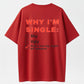 Humorous 'Why I'm Single' Checklist T-Shirt