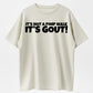 It's Not A Pimp WalK It's Gout T-Shirt,Made of 100% cotton,Not easy to shrink, Durable,Soft and comfortable.