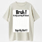 100% Cotton "Bruh! Last Day Of School Sign My Shirt" Funny Graduation T-Shirt