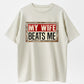 Cotton Short Sleeve T-Shirt Funny My Wife Beats Me Shirt