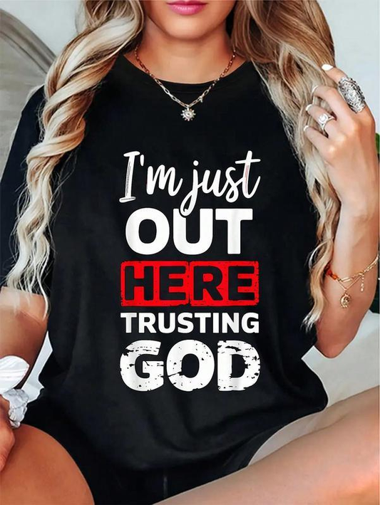 I"m Just  Out Here Trusting God Pattern   Round-Neck T-Shirt