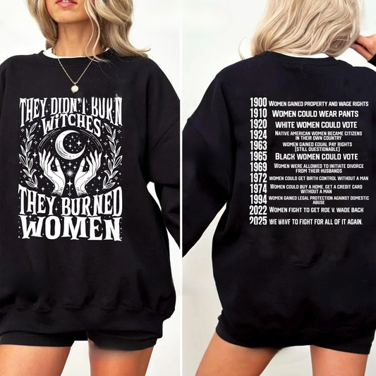 They Didn't Burn Witches They Burned Women Unisex T-shirt
