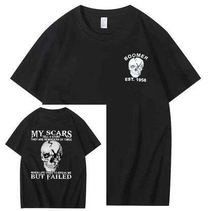 MY SCARSTELL A STORYTHEY ARE REMINDERS OF TIMES WHEN LIFE TRIEO TO BREAK ME BUT FAILED T SHIRT