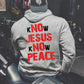 GEN X Know Jesus Know Peace Sweatshirt - Gift Christian Religious Catholic God Faith