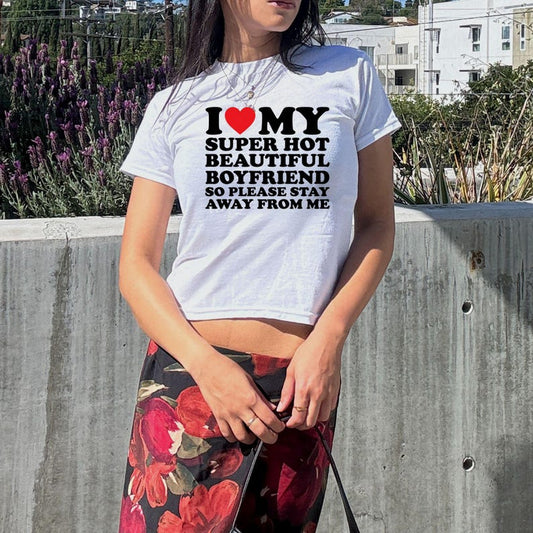 I Love My Super Hot Beautiful Boyfriend Shirt, Funny Relationship Tee