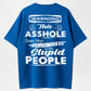 Warning This Asshole Does Not Play Well With Stupid People Funny Sarcastic T-Shirt