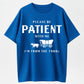 Please Be Patient, I’m From the 1900s Printed Unisex Crewneck T-Shirt