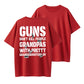 100% Cotton "Guns Don't Kill People, Grandpas With Granddaughters" Funny Quote T-Shirt