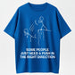Urbntees Some People Just Need a Push in the Right Direction Funny Graphic Pure Cotton T-Shirt