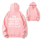 I'm Friendly But My Wife Isn't Don't Touch Funny Organic Cotton Unisex Hoodie