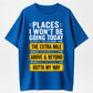 Relaxed Fit Casual Crewneck Shortsleeve Tshirt - \"Places I Won't Be Going Today\" Funny Vibe Top