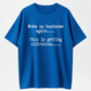 T-Shirts Mens Woke Up Handsome Again Shirt, Funny Self Confidence Graphic Tee, This Is Getting Ridiculous Quote T Shirt