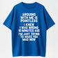 T-Shirts Arguing With Me Is Pointless Shirt, Funny Sarcastic Quote Graphic Tee
