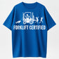 100% Cotton Forklift Certified Shirt, Funny Certified Forklift Operator T-Shirt Graphic tees