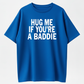 If You’re a Bad Guy Give Me a Hug Funny T-Shirt – Holiday Gift Tee for Friends & Family