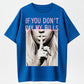 Urbntees If You Don't Pay My Bills Don't Talk To Me Funny Graphic Pure Cotton T-Shirt