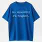 So Apparently I'm Pregnant Funny Surprise Pregnancy Announcement T-Shirt