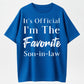 100% Cotton It's Official I'm The Favorite Son-in-Law Humor Graphic T-Shirt