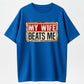 Cotton Short Sleeve T-Shirt Funny My Wife Beats Me Shirt